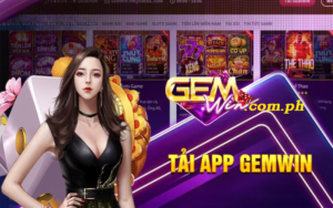 Tải app Gemwin - Cánh Cửa Mở Ra Thế Giới Game Online Trên Di Động